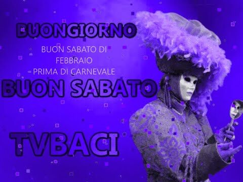 Festeggia il Buon Sabato di Carnevale