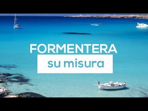 Esplorare Formentera: La Citt&agrave; Incantevole