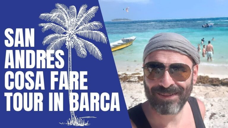 San Adres: Guida essenziale alla scoperta di una gemma nascosta.