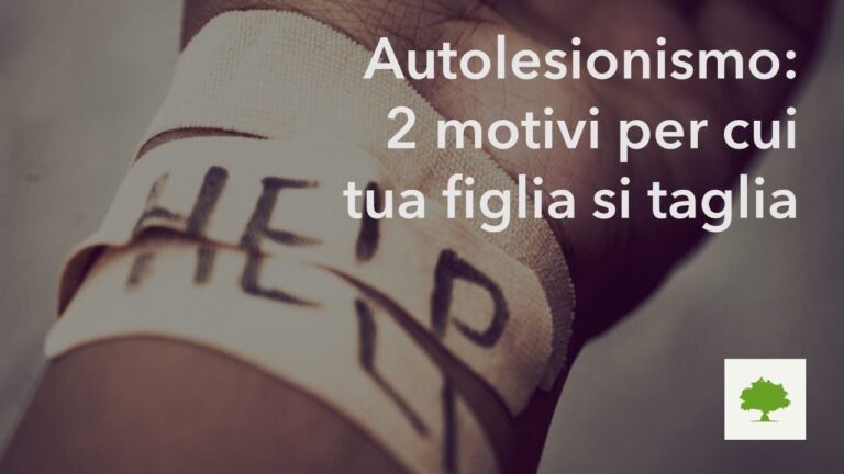 Come affrontare l’autolesionismo della tua figlia: Cosa fare