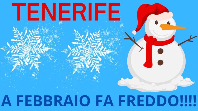 Clima Tenerife a Febbraio: Temperature Ottimali e Consigli di Viaggio