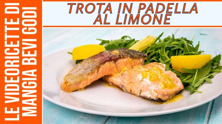 Ricette Semplici con Trota: Deliziosi Piatti Facili da Preparare