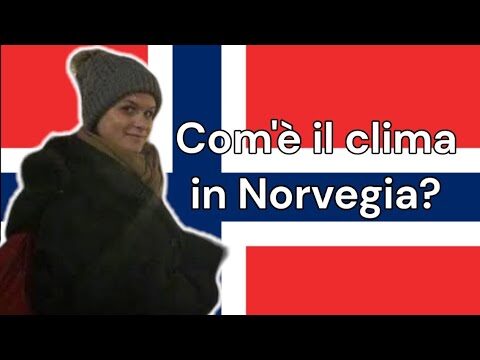 Il Clima della Norvegia: Caratteristiche e Variazioni