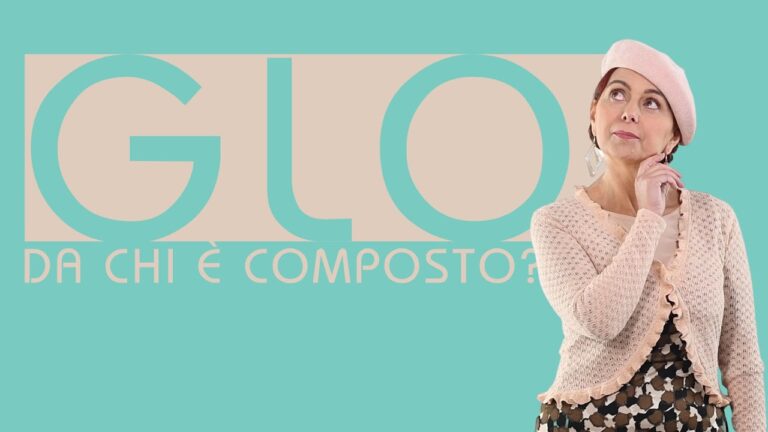 Guida completa su cosa è il GLO