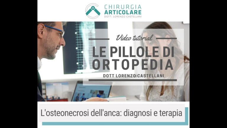 Osteonecrosi dell’anca: Cause, Sintomi e Trattamento