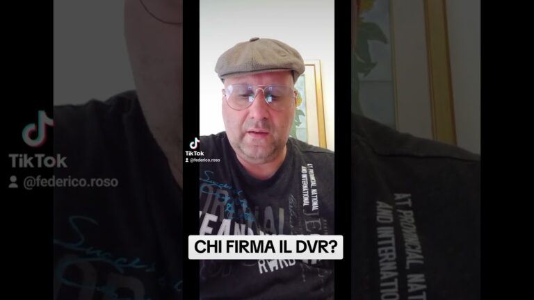 Chi Deve Firmare il DVR: Guida Completa