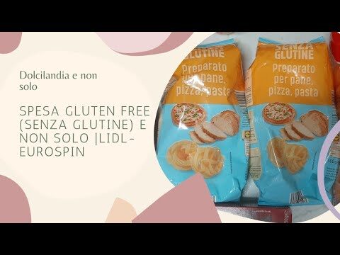 Scopri i Prodotti Senza Glutine di Lidl