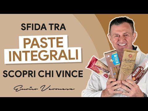 Pasta Integrale: Quale Scegliere per la Massima Qualità?